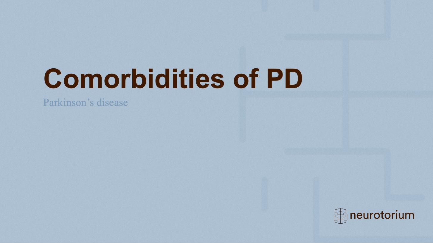 Parkinsons Disease – Non-Motor Symptom Complex and Comorbidities – slide 34